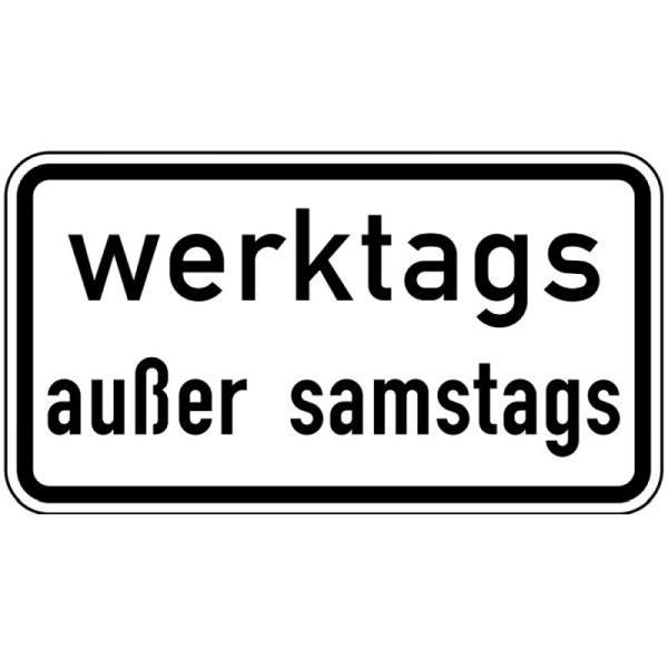 Stein HGS Werktags außer Samstags Nr. 1042-38, 600 x 330 mm, Flachform 3 mm, RA1, 1042-38-213