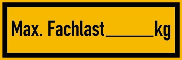 Schilder Klar Regalbelastungsschild: Max. Fachlast, zur Selbstbeschriftung, 150x50 mm Folie selbstklebend, 7950/61