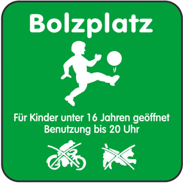 Stein HGS Spielplatzschild, Bolzplatz - Für Kinder unter 16 Jahren geöffnet - Benutzung bis, 420 x 420mm, 14853
