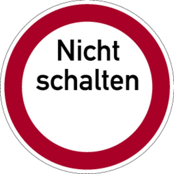 Schilder Klar Praxisbewährtes Verbotskennzeichen Nicht schalten, 200x1.5 mm Kunststoff, 7201/72