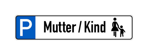 Schilder Klar Parkplatzkennzeichnung P-Mutter/Kind, 523x113x0.6 mm Aluminium geprägt, 1151/22