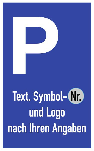 Moedel Parkplatzschild - Text, Symbol und Logo nach Ihren Angaben, Aluminium, 250x400 mm, 56814
