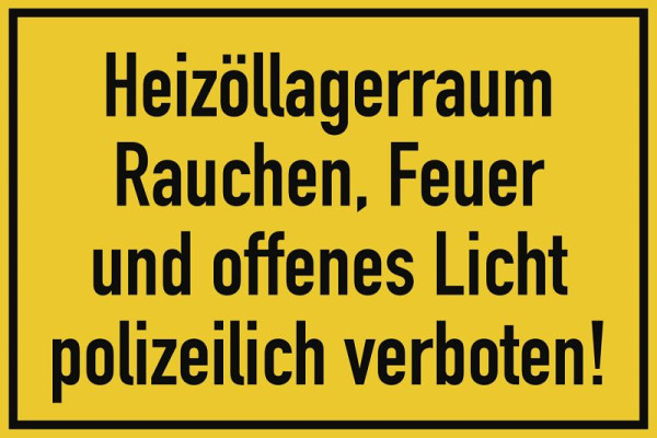 Moedel Heizöllagerraum Rauchen, Feuer und offenes Licht..., Folie, 150x100 mm, 99245