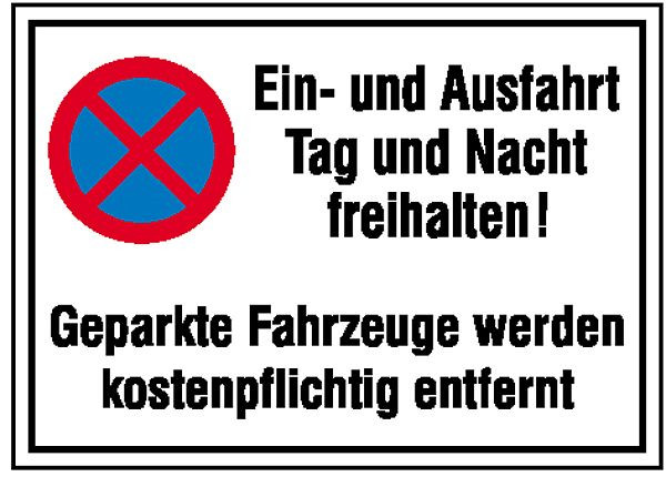 SafetyMarking Haltverbotsschild, Ein-und Ausfahrt Tag und Nacht freihalten!Geparkte Fahrzeuge werden kostenpflichtig entfernt, 60x40 cm, Aluminium, 52.5233