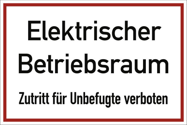 Moedel Elektrischer Betriebsraum Zutritt für Unbefugte verboten, Kunststoff, 300x200 mm, 99098