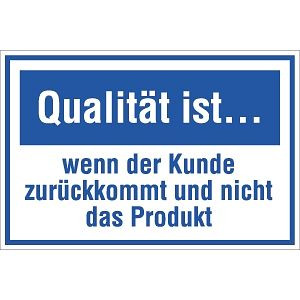 Moedel Qualität ist ... wenn der Kunde zurückkommt ..., Kunststoff, 300x200 mm, 55287