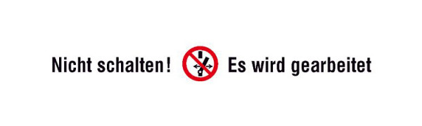 SafetyMarking Verbots-Kombischild, Nicht schalten es wird gearbeitet, BxH 9,5x1,2 cm, Folie, selbstklebend, VE: 12 Stück/Bogen, 30.A6248
