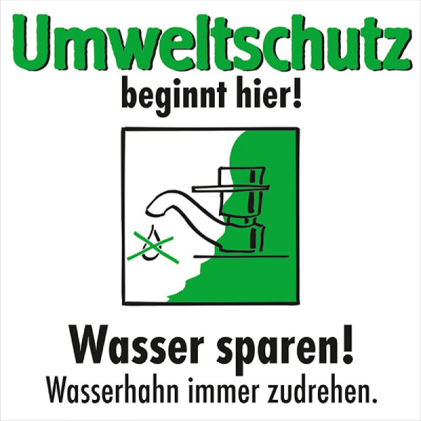 Stein HGS Motivationsschild Wasser sparen! Wasserhahn immer zudrehen, viereckig, 35.6890