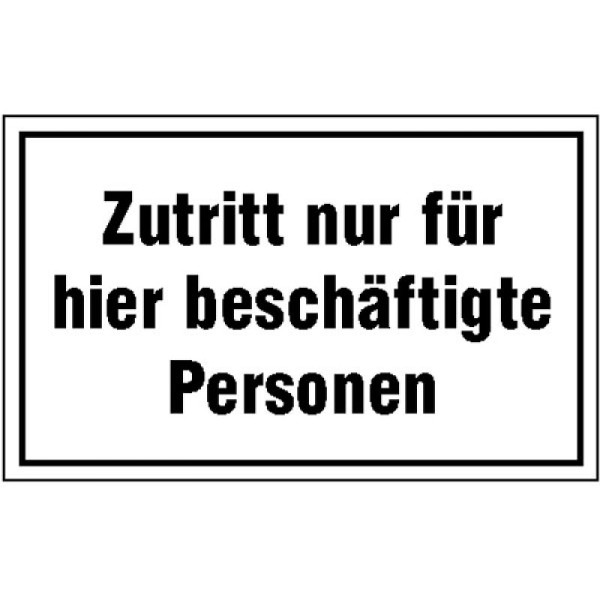 Stein HGS Hinweisschild zur Betriebskennzeichnung, Zutritt nur für hier beschäftigte Personen, 250 x 150 mm, 11.5816