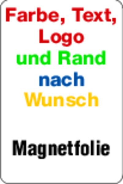 Schilder Klar Magnetfolie, Farben, Text und Logo nach Wunsch, Hochformat, 200x300x0.6 mm Magnetfolie, 939/86.02