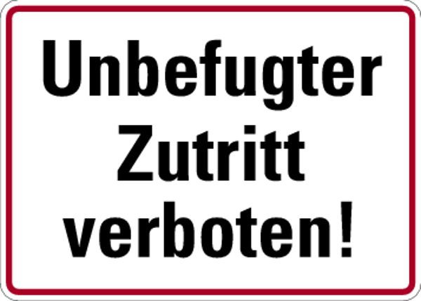 Schilder Klar Grundstücksbeschilderung Unbefugten Zutritt verboten!, 350x170x0.45 mm Aluminium geprägt, 384/51