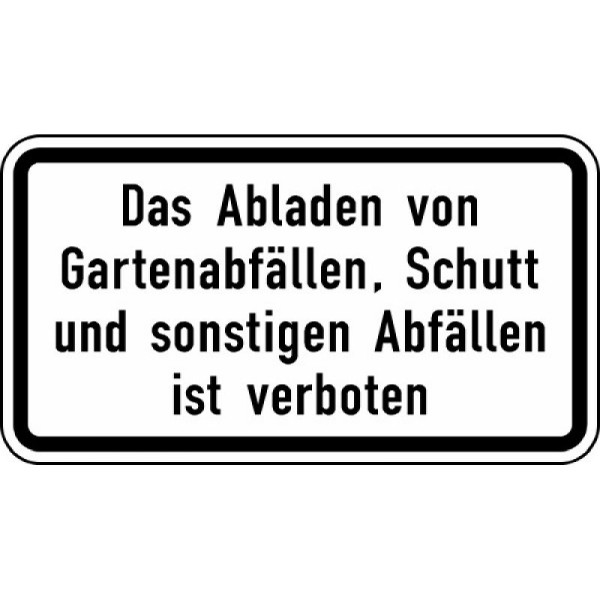 Stein HGS Das Abladen v. Gartenabfällen, Schutt u. sonst. Abfällen ist verboten Nr. 2503, 420 x 231 mm, Alform, RA1, 2503-112