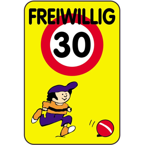 Stein HGS Kinderschild/Verkehrszeichen FREIWILLIG 30, 500x750mm, 14814