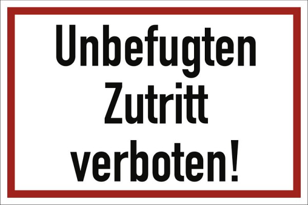Moedel Unbefugten Zutritt verboten!, Aluminium, 600x400 mm, 99107