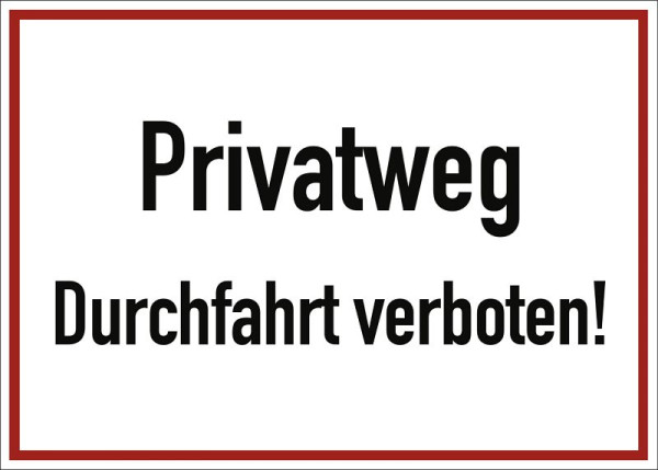 Moedel Privatweg Durchfahrt verboten!, Aluminium, 350x250 mm, 60065