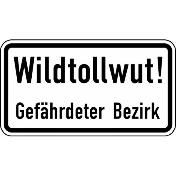 Stein HGS Wildtollwut! Gefährdeter Bezirk Nr. 2532, 412x750mm /RA2/Flachform 3mm, 2532-323