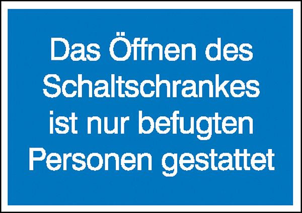 SafetyMarking Hinweisschild, Öffnen des Schaltschrankes ist nur befugten Personen gestattet, BxH 10,5x7,4 cm, Folie, selbstklebend, 21.1319