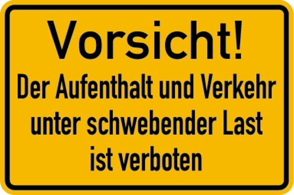 Schilder Klar Betriebsbeschilderung Aufenthalt und Verkehr unter schwebender Last verboten, 300x200x0.45 mm Aluminium geprägt, 658/51