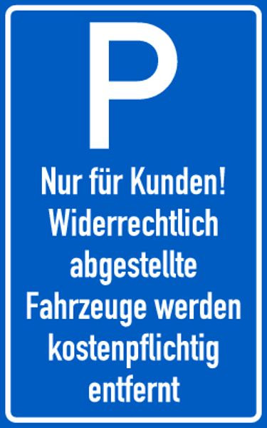 Schilder Klar Parkplatzkennzeichnung Parken nur für Kunden, 250x400x1.5 mm Kunststoff, 1173/73