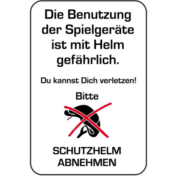 Stein HGS Spielplatzschild, Die Benutzung der Spielgeräte ist mit Helm gefährlich., 400 x 600 mm, 14865
