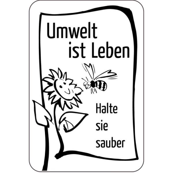 Stein HGS Sonderschild, Umwelt ist Leben, Halte sie sauber, 400 x 600 mm, Text: schwarz, 15082