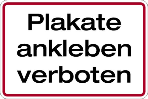 Schilder Klar Grundstücksbeschilderung Plakate ankleben verboten, 300x200x0.45 mm Aluminium geprägt, 1141/51