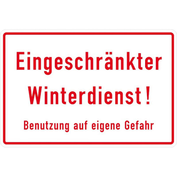Stein HGS Winterschild Eingeschränkter Winterdienst! Benutzung auf eigene Gefahr, 370 x 250 mm, 52.9776