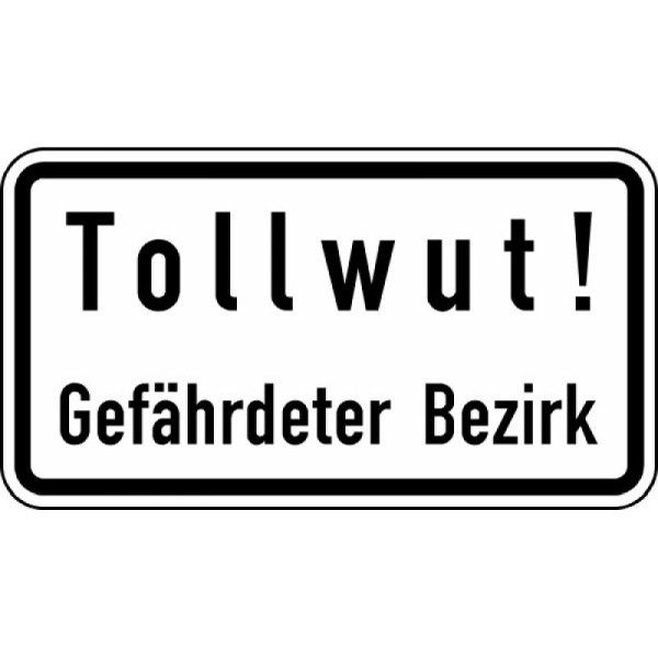 Stein HGS Tollwut! Gefährdeter Bezirk Nr. 2531, 420 x 231 mm, Flachform 3 mm, RA1, 2531-113
