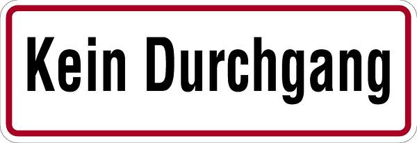 Schilder Klar Grundstücksbeschilderung Kein Durchgang, 350x120x0.45 mm Aluminium geprägt, 434/00