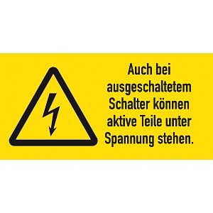 Moedel Auch bei ausgeschaltetem Schalter..., Kombischild, Folie, 74x37 mm, 57984