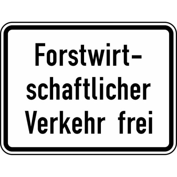 Stein HGS Forstwirtschaftlicher Verkehr frei Nr. 1026-37, 600 x 450 mm, Flachform 2 mm, RA1, 1026-37-211