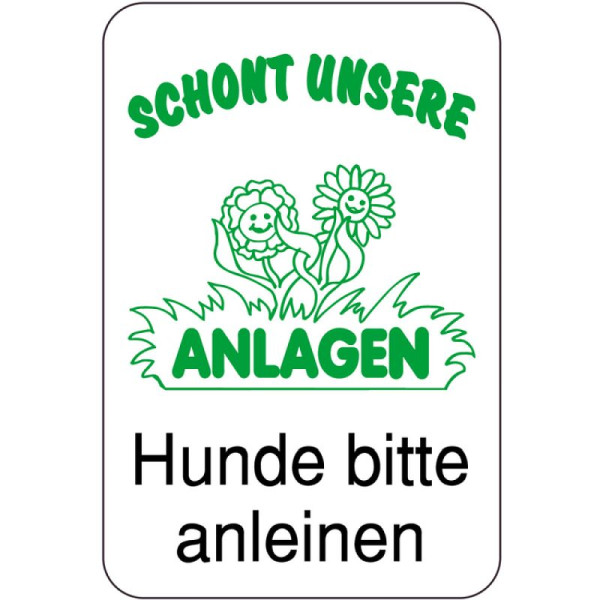 Stein HGS Sonderschild, SCHONT UNSERE ANLAGEN, Hunde bitte anleinen, 400 x 600 mm, Text: schwarz, grün, 15065