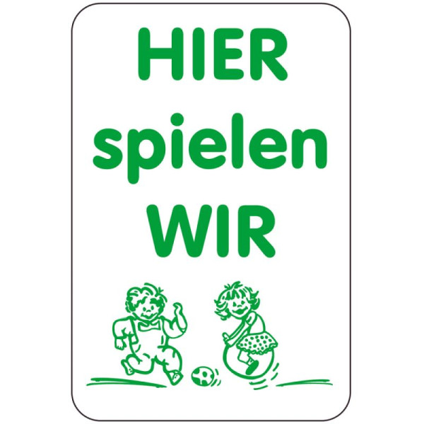 Stein HGS Sonderschild, HIER spielen WIR, 400 x 600 mm, 15000