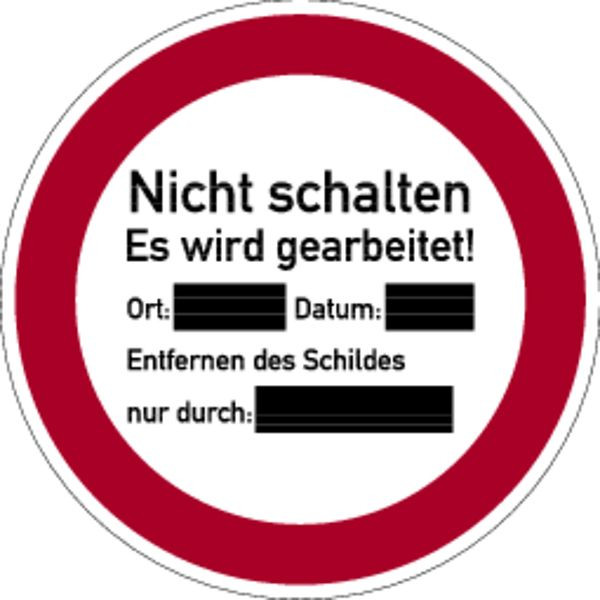 Schilder Klar Praxisbewährtes Verbotskennzeichen Nicht schalten Es wird gearbeitet!, 200x1.5 mm Kunststoff, 7202/72