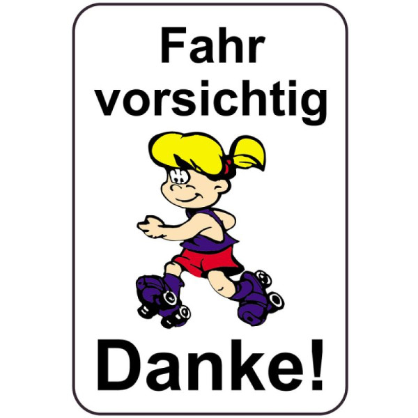 Stein HGS Kinderhinweisschild/Verkehrszeichen Fahr vorsichtig Danke!, 650 x 1000 mm, 14760