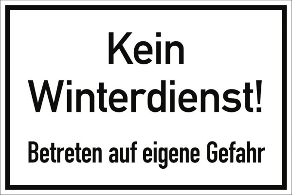 Moedel Kein Winterdienst! Betreten auf eigene Gefahr, Aluminium, 300x200 mm, 99096