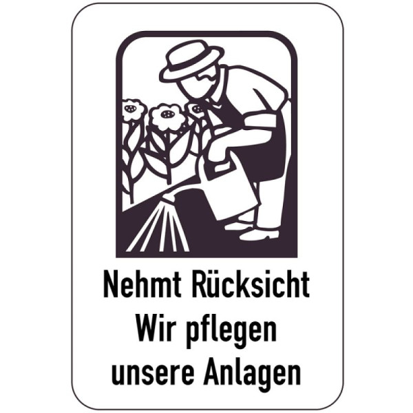 Stein HGS Sonderschild, Nehmt Rücksicht, Wir pflegen unsere Anlagen, 400 x 600 mm, 15037