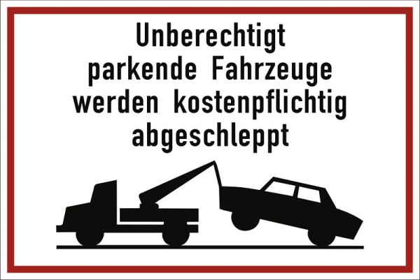 Moedel Unberechtigt parkende Fahrzeuge werden..., Aluminium, 400x300 mm, 56997