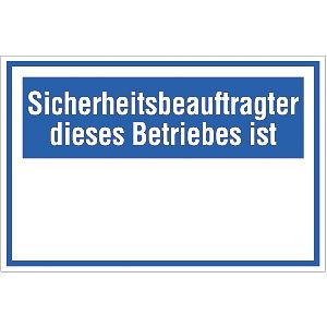 Moedel Sicherheitsbeauftragter dieses Betriebes ist, Kunststoff, 300x200 mm, 52431