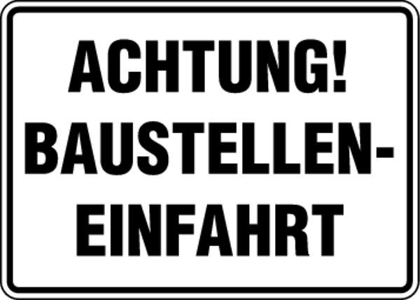 Schilder Klar Baustellenkennzeichnung Achtung! Baustelleneinfahrt, 350x250x0.45 mm Aluminium geprägt, 530/00