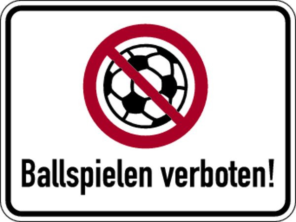 Schilder Klar Hinweisschild Ballspielen verboten, 400x300x2 mm Aluminium 2 mm, 1004/51