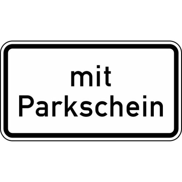 Stein HGS Nur mit Parkschein Nr. 1053-31, 420 x 231 mm, Alform, RA1, 1053-31-112