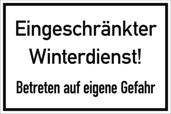 Moedel Eingeschränkter Winterdienst! Betreten auf eigene Gefahr, Aluminium, 300x200 mm, 99097