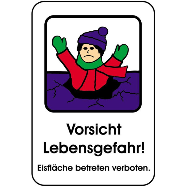 Stein HGS Winterschild, Vorsicht Lebensgefahr!, Eisfläche betreten verboten., 400 x 600 mm, 14872