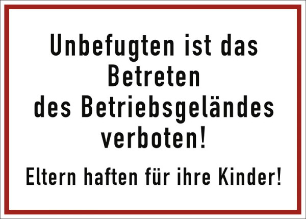 Moedel Unbefugten ist das Betreten des Betriebsgeländes..., Aluminium, 350x250 mm, 60170