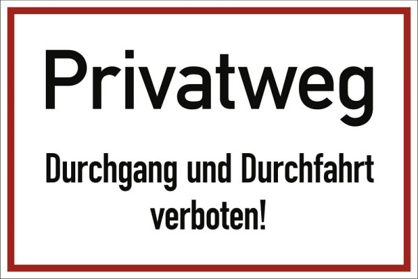 Moedel Privatweg Durchgang und Durchfahrt verboten!, Aluminium, 300x200 mm, 99074