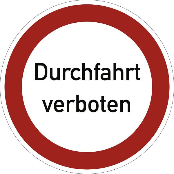 Moedel Durchfahrt verboten, Textschild, Aluminium, Ø 400 mm, 58922