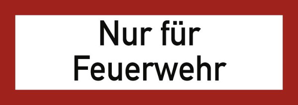 Moedel Nur für Feuerwehr, Aluminium, 594x210 mm, 57695, 4060081014798