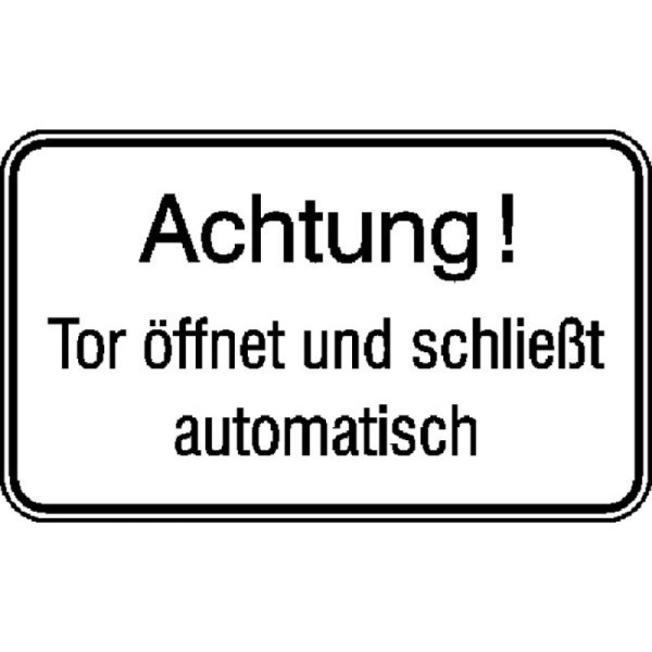 Stein HGS Hinweisschild, Achtung! Tor öffnet und schließt automatisch, 250 x 150 mm, 11.5768