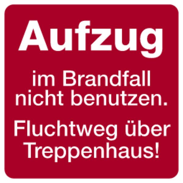 Schilder Klar Hinweisschild Aufzug im Brandfall nicht benutzen. Fluchtweg über Treppenhaus!, 100x100 mm Folie selbstklebend, 1125/60